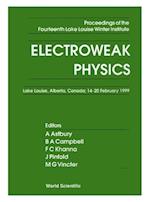 Electroweak Physics - Proceedings Of The Fourteenth Lake Louise Winter Institute