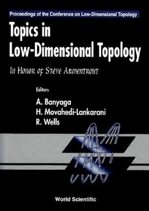 Topics In Low Dimensional Topology: In Honor Of Steve Armentrout - Proceedings Of The Conference On Low-dimensional Topology