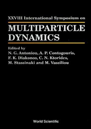 Multiparticle Dynamics - Proceedings Of The Xxviii International Symposium