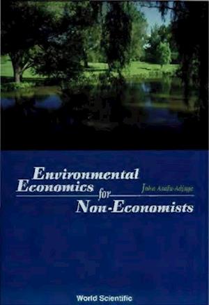 Environmental Economics For Non-economists