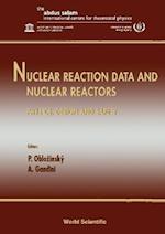 Nuclear Reaction Data And Nuclear Reactors - Physics, Design And Safety: Proceedings Of The Workshop