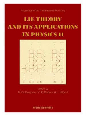 Lie Theory And Its Applications In Physics Ii - Proceedings Of The Ii International Workshop