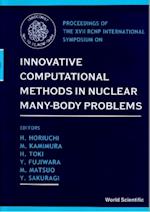 Innovative Computational Methods In Nuclear Many-body Problems - Towards A New Generation Of Physics In Finite Quantum Systems