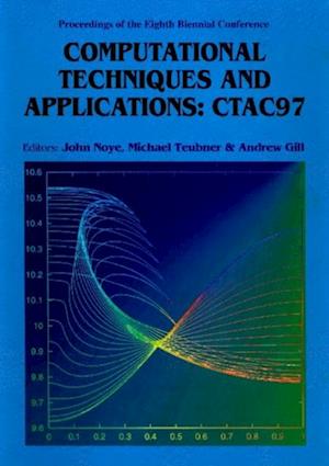 Computational Techniques And Applications: Ctac 97 - Proceedings Of The Eight Biennial Conference