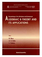 Algebraic K-theory And Its Applications - Proceedings Of The School