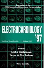 Electrocardiology '97 - Proceedings Of The Xxiv International Congress On Electrocardiology
