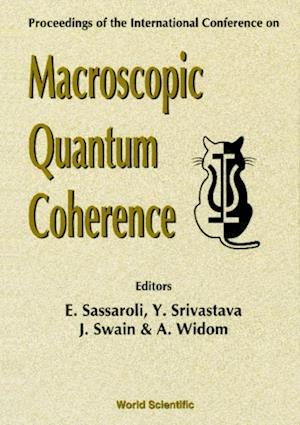 Macroscopic Quantum Coherence - Proceedings Of The International Conference