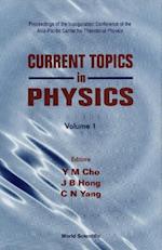 Current Topics In Physics - Proceedings Of The Inauguration Conference Of The Asia-pacific Center For Theoretical Physics (In 2 Volumes)