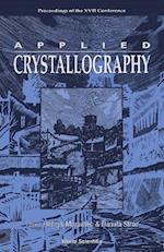 Applied Crystallography - Proceedings Of The Xvii International Conference