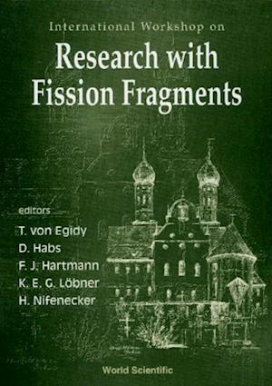 Research With Fission Fragments - International Workshop