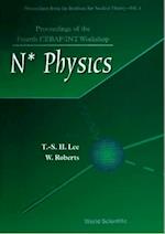 N* Physics - Proceedings Of The Fourth Cebaf/int Workshop