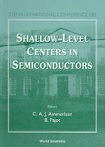 Shallow-level Centers In Semiconductors - Proceedings Of The 7th International Conference