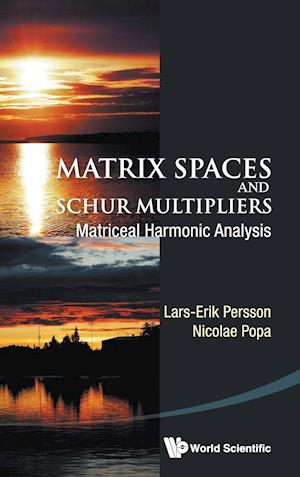 Matrix Spaces And Schur Multipliers: Matriceal Harmonic Analysis