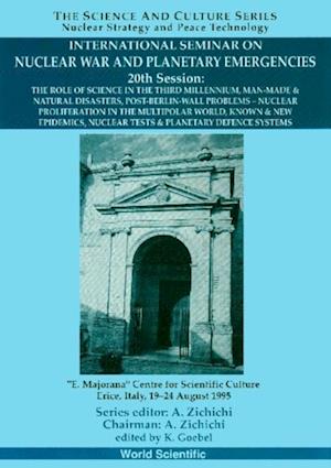 Role Of Science In The Third Millennium, The - Proceedings Of The International Seminar On Nuclear War And Planetary Emergencies - 20th Session