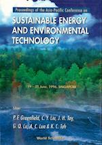 Sustainable Energy And Environmental Technology - Proceedings Of The Asia-pacific Conference