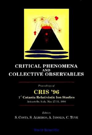 Critical Phenomena And Collective Observables - Cris '96