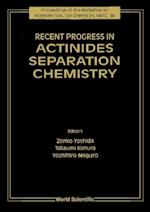 Recent Progress In Actinides Separation Chemistry - Proceedings Of The Workshop On Actinides Solution Chemistry, Wasc '94