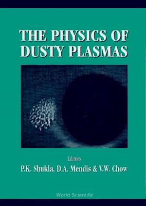 Physics Of Dusty Plasmas,the - Proceedings Of The Sixth Workshop