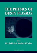 Physics Of Dusty Plasmas,the - Proceedings Of The Sixth Workshop