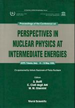 Perspectives In Nuclear Physics At Intermediate Energies - Proceedings Of The Conference