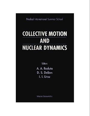 Collective Motion And Nuclear Dynamics