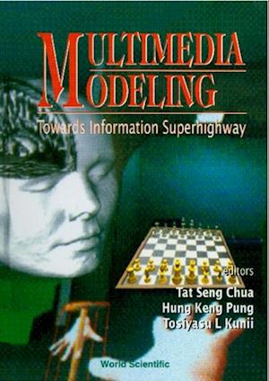 Multimedia Modeling: Towards Information Superhighway