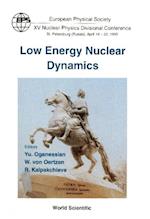 Low Energy Nuclear Dynamics: Eps Xv Nuclear Physics Divisional Conference