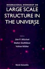 Large Scale Structure In The Universe - Proceedings Of The International Workshop