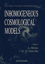 Inhomogeneous Cosmological Models - Proceedings Of The Spanish Relativity Meeting