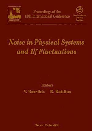 Noise In Physical Systems And 1/f Fluctuations - Proceedings Of The 13th International Conference