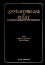 Quantum Coherence And Reality: In Celebration Of The 60th Birthday Of Yakir Aharonov - Proceedings Of The International Conference On Fundamental Aspects Of Quantum Theory