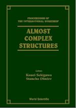 Almost Complex Structures - Proceedings Of The International Workshop