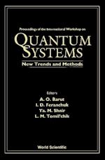 Quantum Systems: New Trends And Methods - Proceedings Of The International Workshop