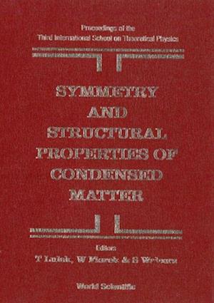 Symmetry And Structural Properties Of Condensed Matter, Proceedings Of The 3rd International School On Theoretical Physics