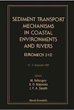 Sediment Transport Mechanisms In Coastal Environments And Rivers - Euromech 310