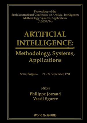 Artificial Intelligence: Methodology, Systems, Applications (Aimsa '94) - Proceedings Of The 6th International Conference