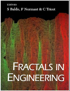 Fractals In Engineering - Proceedings Of The Conference On Fractals In Engineering 94