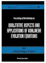 Qualitative Aspects And Applications Of Nonlinear Evolution Equations - Proceedings Of The Workshop