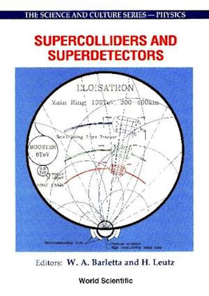 Supercolliders And Superdetectors: Proceedings Of The 19th And 25th Workshops Of The Infn Eloisatron Project