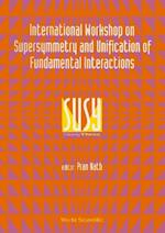 Supersymmetry And Unification Of Fundamental Interactions (Susy 93) - Proceedings Of The International Workshop