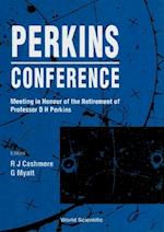Perkins Conference: Meeting In Honour Of The Retirement Of Professor D H Perkins
