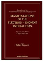 Manifestations Of The Electron-phonon Interaction - Proceedings Of The Second Cinvestav Superconductivity Symposium