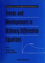 Trends And Developments In Ordinary Differential Equations - Proceedings Of The International Symposium