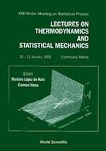 Lectures On Thermodynamics And Statistical Mechanics - Proceedings Of The Xxii Winter Meeting On Statistical Physics