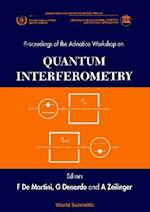 Quantum Interferometry - Proceedings Of The Adrratico Conferencer