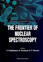 Frontier Of Nuclear Spectroscopy, The - Proceedings Of The International Seminar