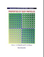 Properties Of Susy Particles - Proceedings Of The 23rd Workshop Of The Infn Eloisatron Project