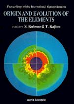 Origin And Evolution Of The Elements - Proceedings Of The International Symposium