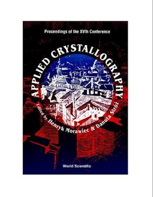 Applied Crystallography - Proceedings Of The Xvth Conference