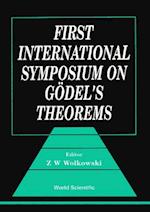Godel's Theorems - Proceedings Of The First International Symposium
